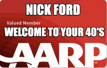nick-ford-welcome-to-your-40s