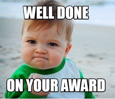 well-done-on-your-award