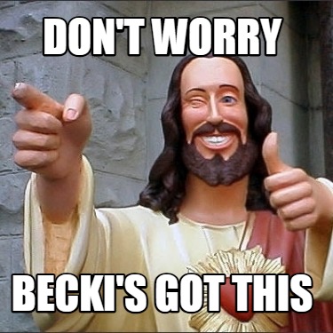 dont-worry-beckis-got-this