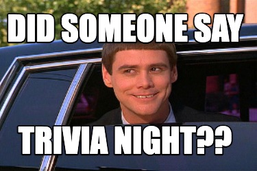 did-someone-say-trivia-night