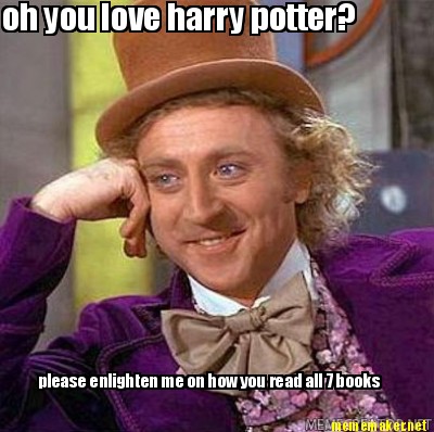oh-you-love-harry-potter-please-enlighten-me-on-how-you-read-all-7-books3